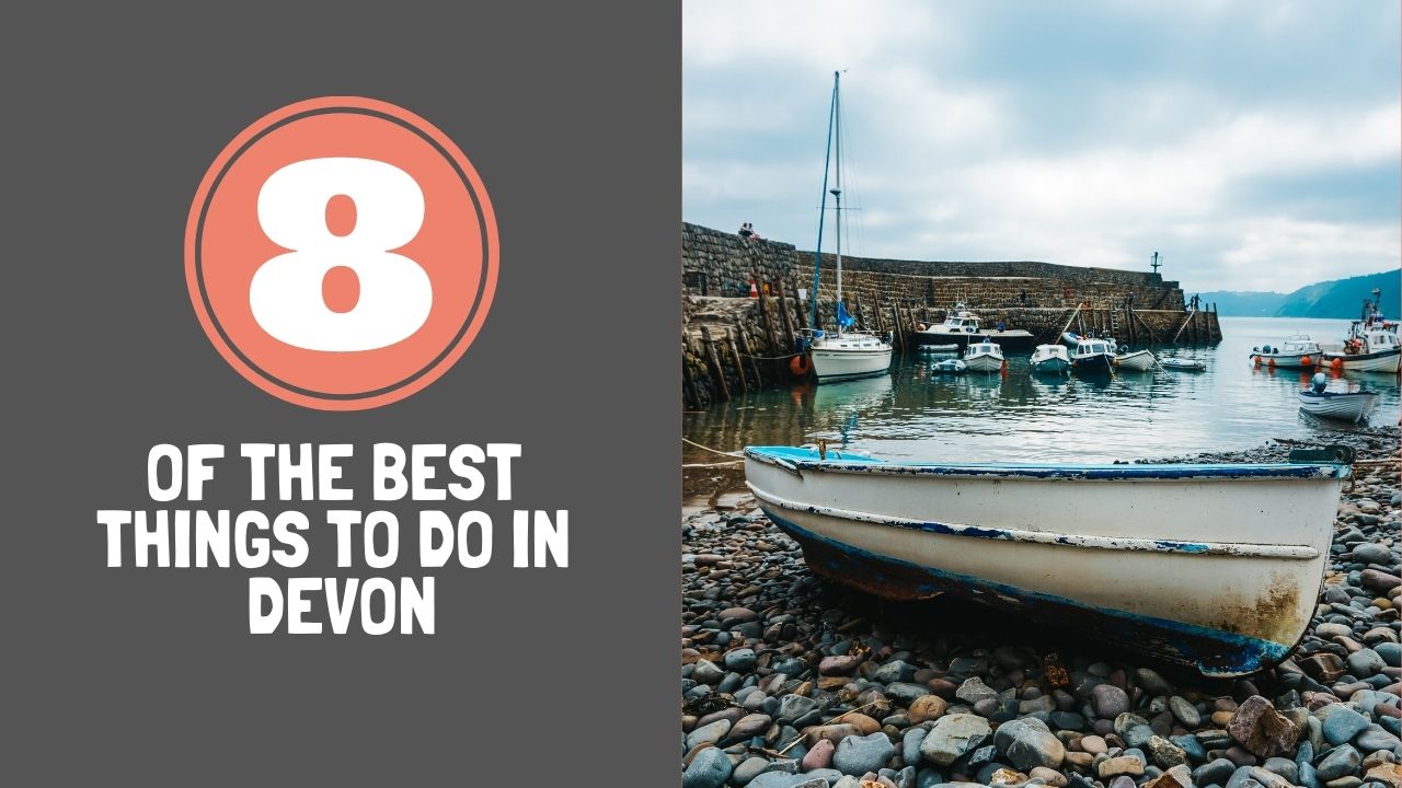 8 of the best things to do in Devon