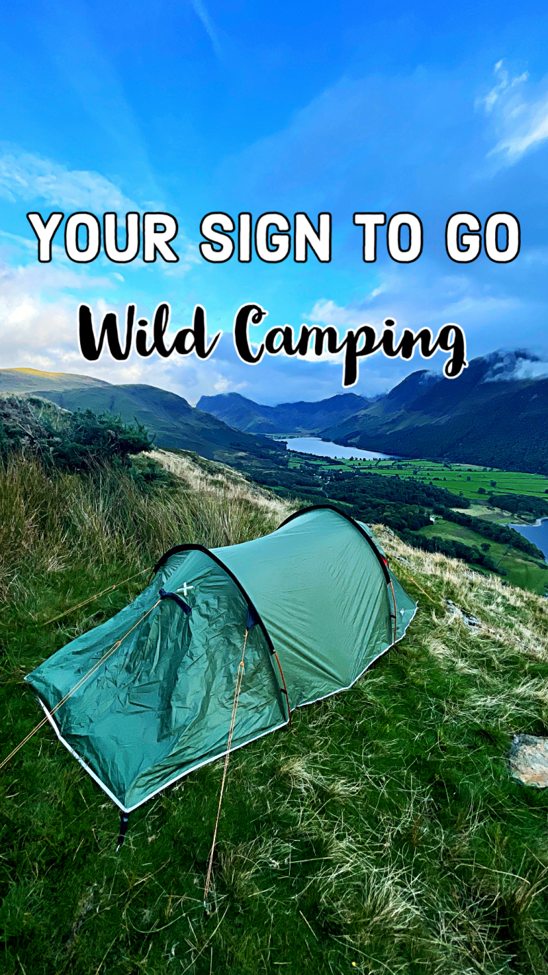 Your sign to go wild camping